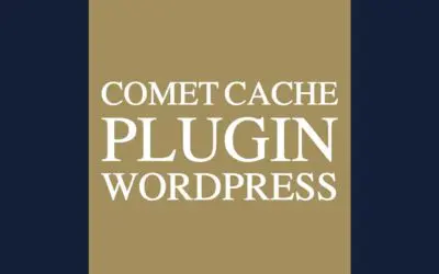 Caching mit Comet Cache – ein Muss für WordPress User