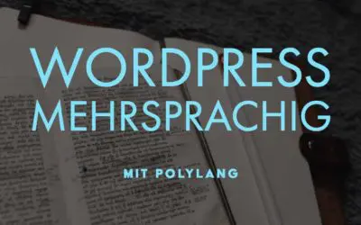 Mache deine WordPress Seite mehrsprachig