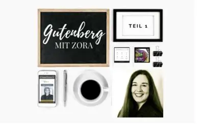 Ich und der Gutenberg-Editor – Eine Challenge – Teil 1